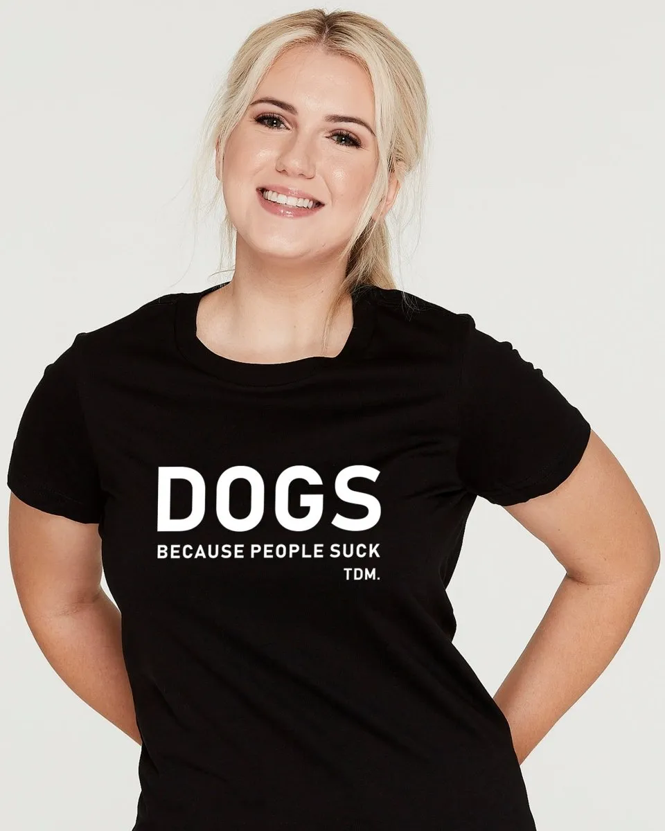 Dogs Because People Suck Classic T-Shirt