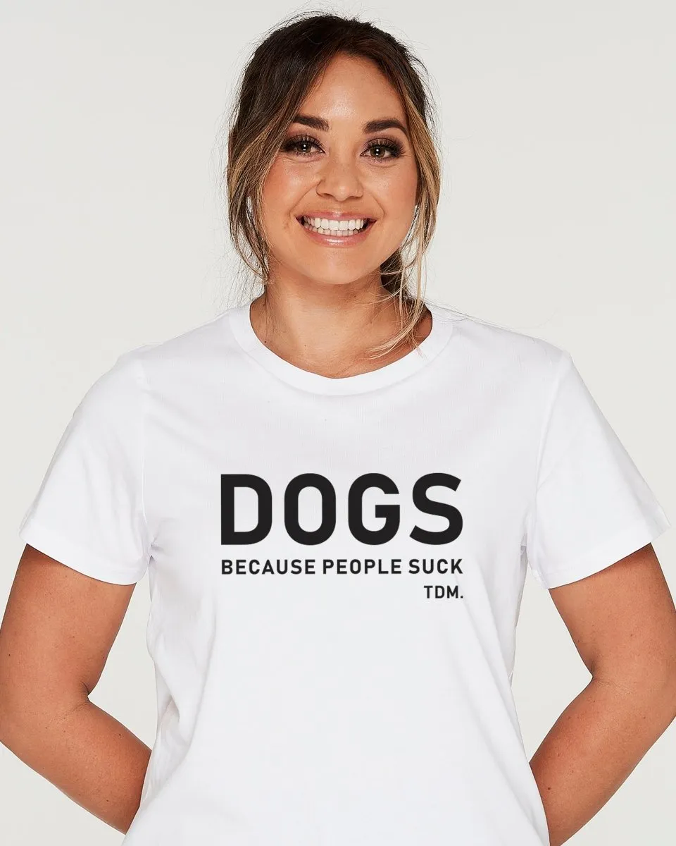 Dogs Because People Suck Classic T-Shirt