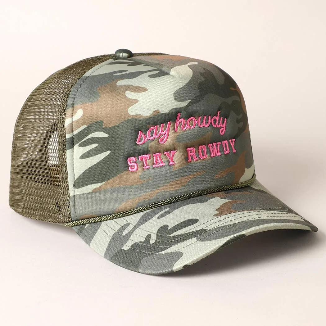 Say Howdy Stay Rowdy Embroidery Mesh Trucker Hat
