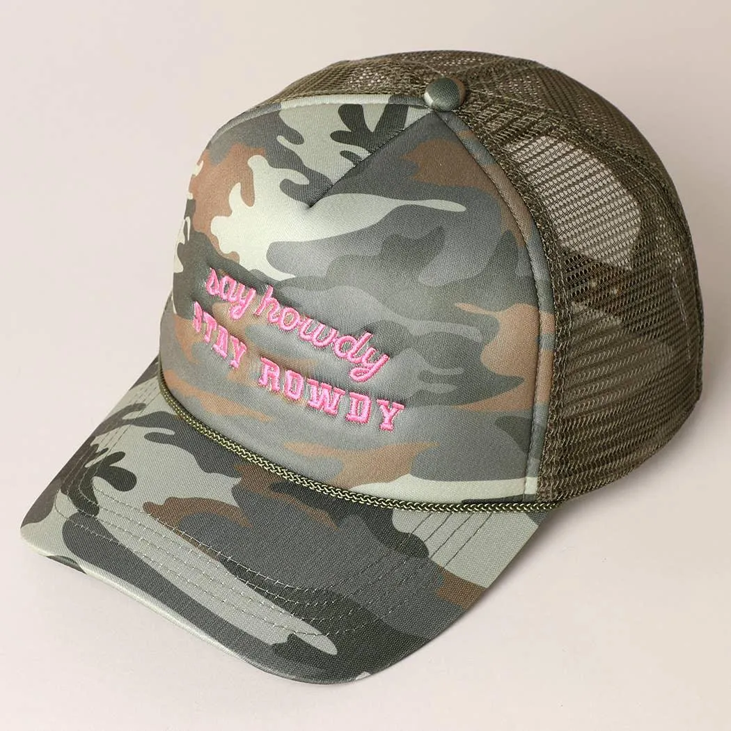 Say Howdy Stay Rowdy Embroidery Mesh Trucker Hat